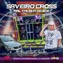 SAVEIRO CROSS MAL FALADA DO EDE