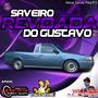SAVEIRO REVOADA DO GUSTAVO VOLUME 1