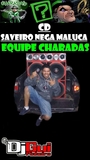 CD SAVEIRO NEGA MALUCA EQUIPE CHARADAS