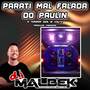 PARATI MAL FALADA DO PAULIN