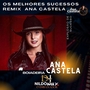 Os Melhores Sucessos Remix  Ana Castela