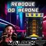 REBOQUE DO BERONE VOL1