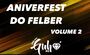 CD ANIVERFEST DO FELBER - VOLUME 2