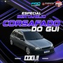 CORSAFADO DO GUI ESPECIAL SERTANEJO