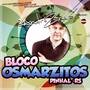 BLOCO OSMARZITOS DJ ANDRE ZANELLA