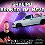 SAVEIRO BRANCA DE NEVE VOL2