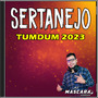 CD SERTANEJO TUM DUM 2023 DJMASCARA