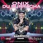 BARRERITO SOUND E ONIX DU BURRACHA