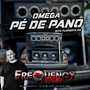 CD Omega Pe de Pano - DJFrequencyMix