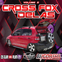 CrossFox Delas Volume 5 By Dj Igor Fell