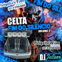 CD - Celta Fim Do Selencio Vol2