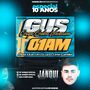 GUS 01 AM - ESPECIAL 10 ANOS