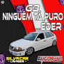 Cd G3 Ninguem Ta Puro do Eder By Dj Igor