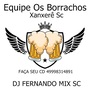 Equipe Os Borrachos Xanxere Sc Vol 1