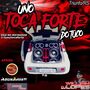 UNO TOCA FORTE DO TUCO VOLUME 1