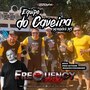 CD Equipe do Caveira - DJFrequencyMix
