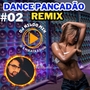 Dance Pancadao Remix Party Shuffle 02