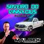 SAVEIRO DO VINNYCIUS VOL1