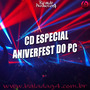 CD ESPECIAL ANIVER FEST DO PC