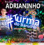 CD-2-Eq Adrianinho e Turma do Barulho Carnaval201...