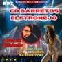 CD BARRETOS ELETRONEJO 37
