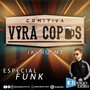 Comitiva Vira Copos Jauru MT Funk