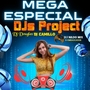 Mega Especial  DJs Project REMIX