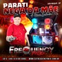 CD Parati Nega da Mae - DJFrequencyMix