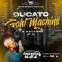 Ducato Gold Machine o retorno-MegaFunk