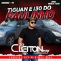 Tiguan e i30 do paulinho Dj cleitonmix
