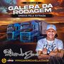 GALERA DA RODAGEM VOLUME 8