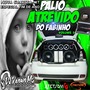 PALIO ATREVIDO DO FABINHO VOLUME 3