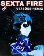 CD SEXTA FIRE BY DJ EDY