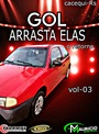 CD GOL ARRASTA ELAS ESP VERAO