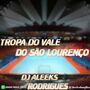 TROPA DO VALE DO SAO LOURENCO