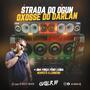 Strada Ogum e Oxossi do Darlan Vol 02