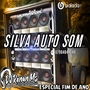 LOJA SILVA AUTO SOM ESPECIAL FIM DE ANO