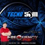 CD TecnoSom FimDeAno - DJFrequencyMix