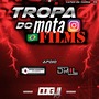 TROPA DO MOTA FILMS
