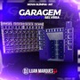 Garagem Auto Som  esp FUNK - SERTANEJO