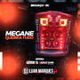 Megane Quebra Tudo