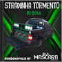 CD STRADINHA TORMENTO DO BOKA -DJMASCARA