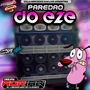 CD PAREDAO DO EZE BY DJ ADRIAN