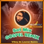 Set Mix Gospel Remix 2024