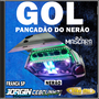 CD GOL PANCADAO DO NERAO -DJMASCARA