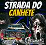STRADA DO CANHETE VOLUME 1
