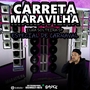 CARRETA MARAVILHA ESP CARNAVAL