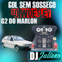 CD - Gol Sem Sossego e G2 Do Marlon
