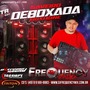CD Saveiro Deboxada - DJFrequencyMix