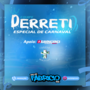 CD EQUIPE DERRETI ESP. DE CARNAVAL